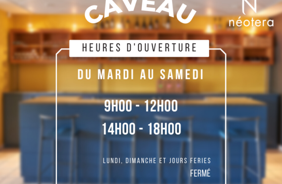 Horaires du caveau de vente pour 2023