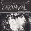 une exposition sur le thème du Carnaval de Limoux par Georges Chaluleau du 7 février au 7 mars 2025.